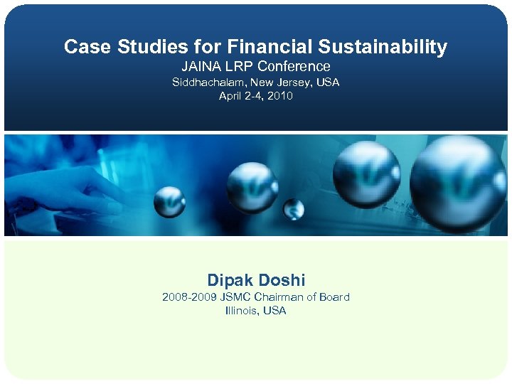 Case Studies for Financial Sustainability JAINA LRP Conference