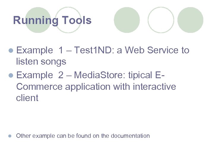 Running Tools l Example 1 – Test 1 ND: a Web Service to listen