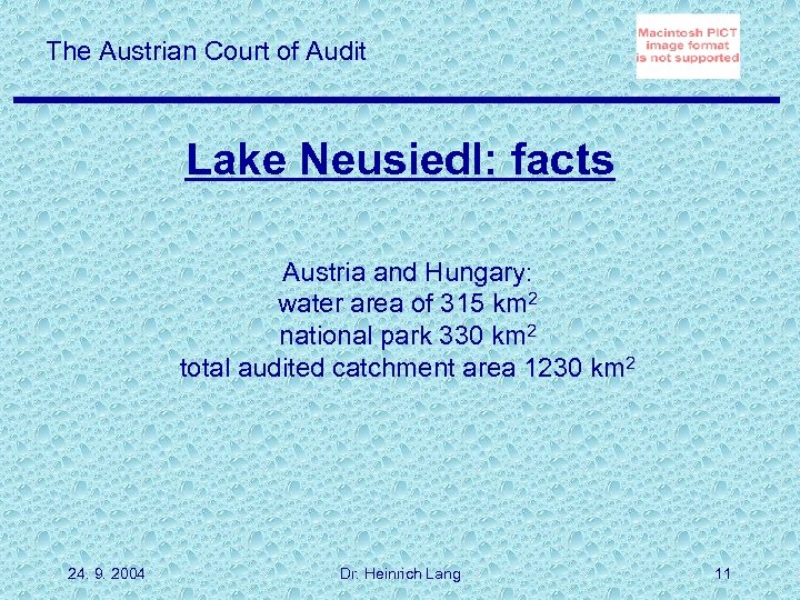 The Austrian Court of Audit Lake Neusiedl: facts Austria and Hungary: water area of