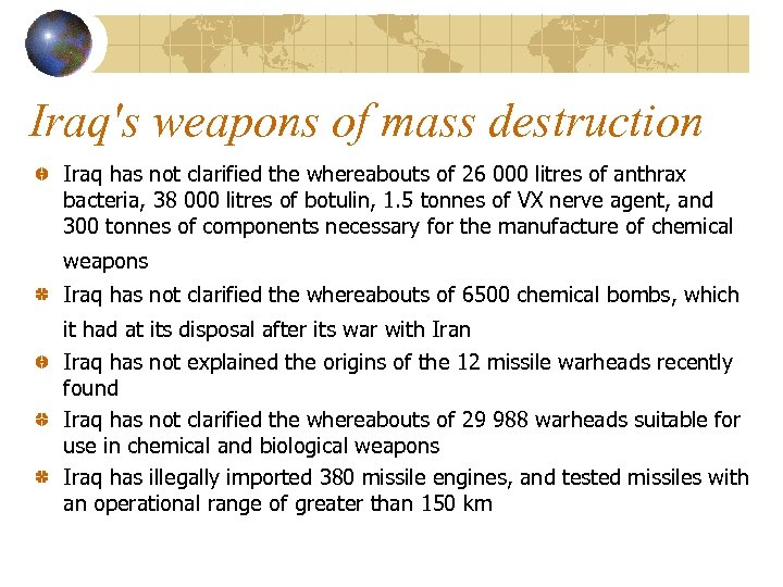 Iraq's weapons of mass destruction Iraq has not clarified the whereabouts of 26 000