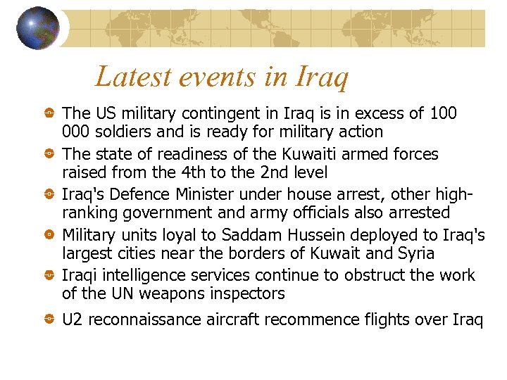 Latest events in Iraq The US military contingent in Iraq is in excess of