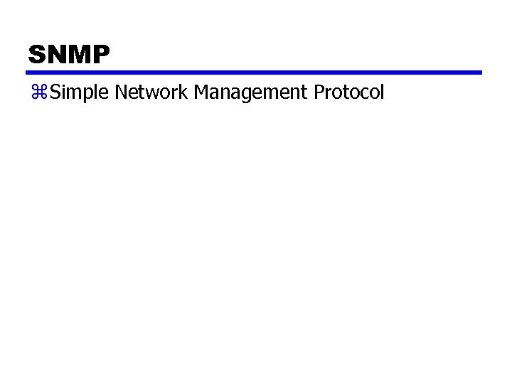 SNMP z Simple Network Management Protocol 
