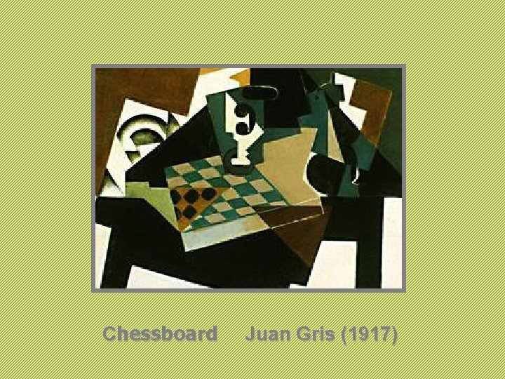 Chessboard Juan Gris (1917) 