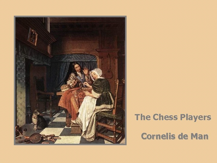 The Chess Players Cornelis de Man 