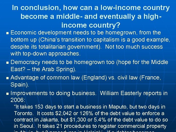 In conclusion, how can a low-income country become a middle- and eventually a highincome