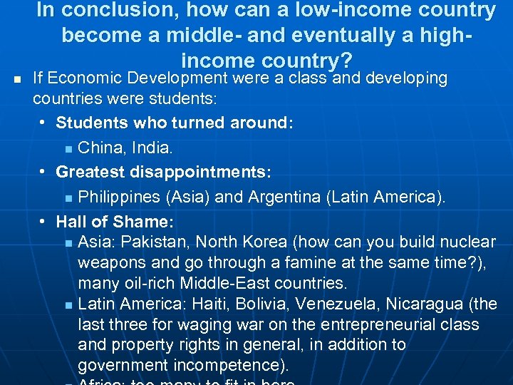 In conclusion, how can a low-income country become a middle- and eventually a highincome