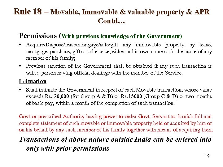 Rule 18 – Movable, Immovable & valuable property & APR Contd… Permissions (With previous