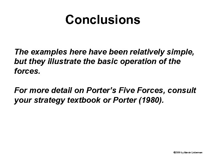 Conclusions The examples here have been relatively simple, but they illustrate the basic operation