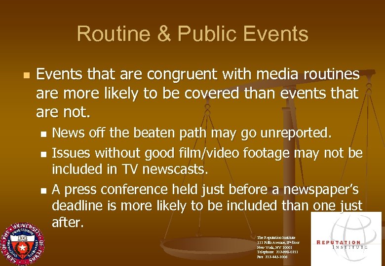 Routine & Public Events n Events that are congruent with media routines are more