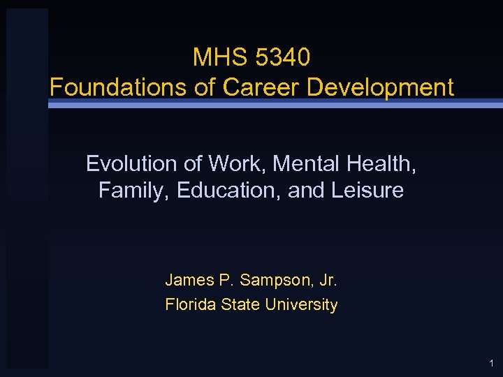 MHS 5340 Foundations of Career Development Evolution of Work, Mental Health, Family, Education, and