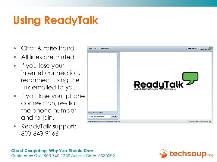 Using Ready. Talk • Chat & raise hand • All lines are muted •