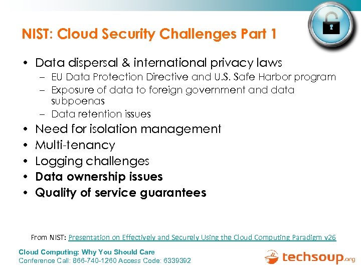 NIST: Cloud Security Challenges Part 1 • Data dispersal & international privacy laws –