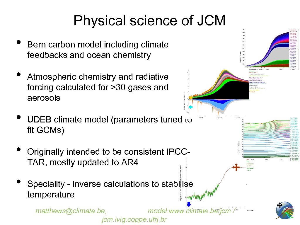 Physical science of JCM • • • Bern carbon model including climate feedbacks and
