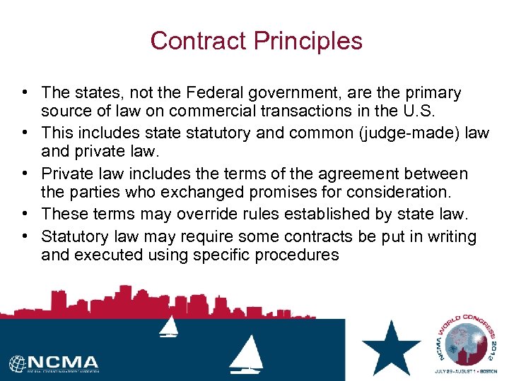 Contract Principles • The states, not the Federal government, are the primary source of