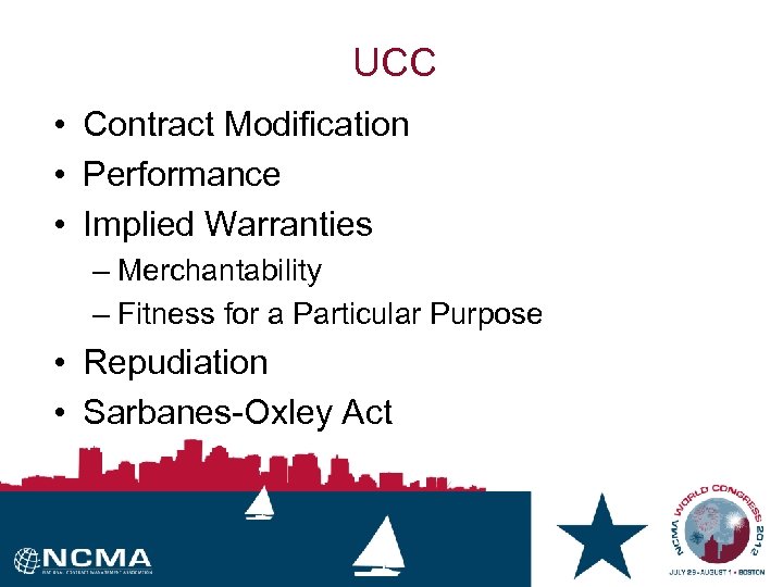 UCC • Contract Modification • Performance • Implied Warranties – Merchantability – Fitness for