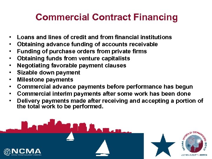 Commercial Contract Financing • • • Loans and lines of credit and from financial