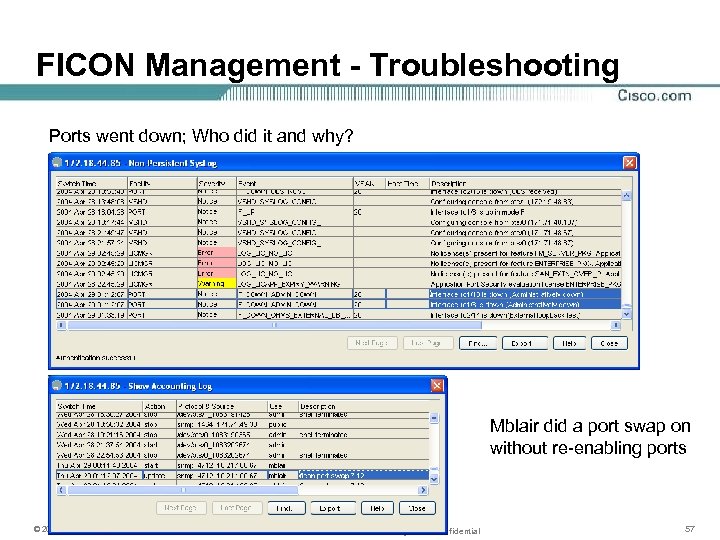 FICON Management - Troubleshooting Ports went down; Who did it and why? Mblair did