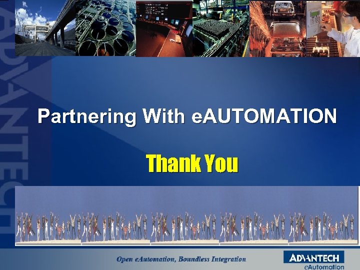 Partnering With e. AUTOMATION Thank You 