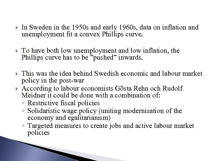  In Sweden in the 1950 s and early 1960 s, data on inflation