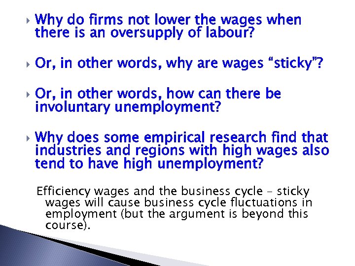  Why do firms not lower the wages when there is an oversupply of