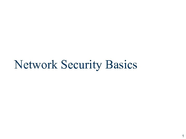 Network Security Basics 1 