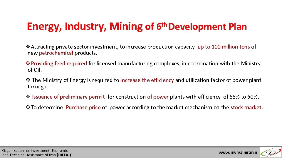 Energy, Industry, Mining of 6 th Development Plan v. Attracting private sector investment, to