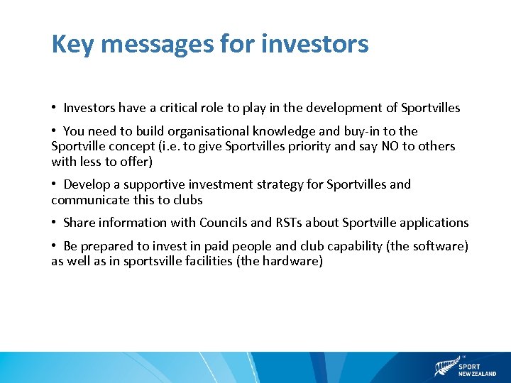 Key messages for investors • Investors have a critical role to play in the