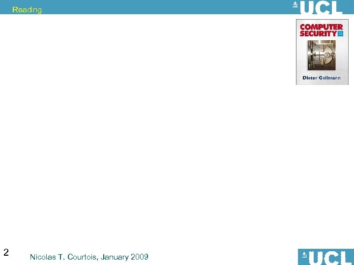 Reading 2 Nicolas T. Courtois, January 2009 