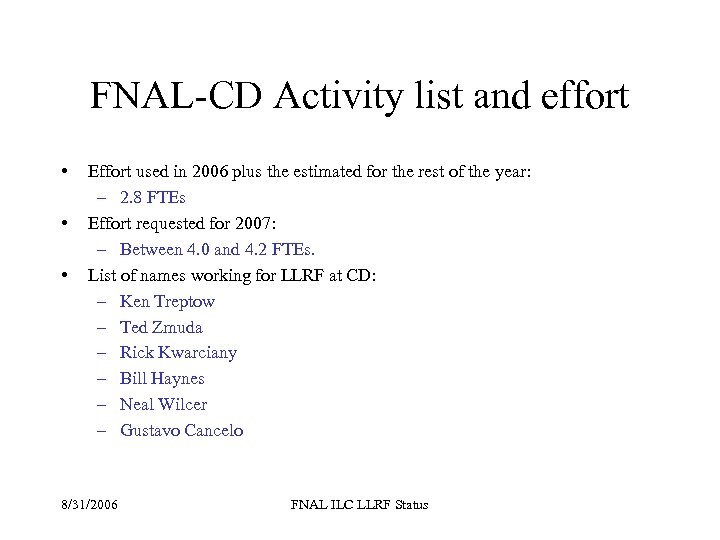 FNAL-CD Activity list and effort • • • Effort used in 2006 plus the