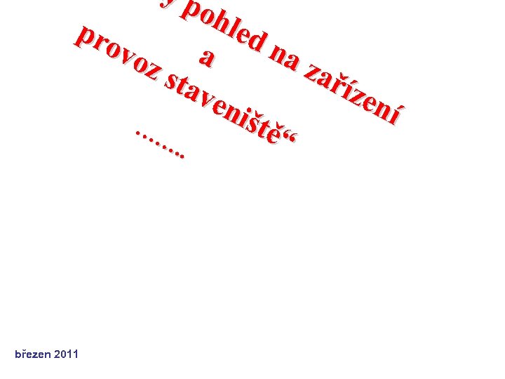 ký po hle pro dn voz a az aří sta zen ven í iště