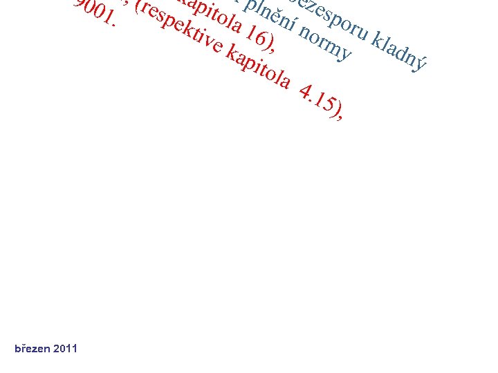 O 9 4, ( k 001 res kapit plně bezes pek ola ní n