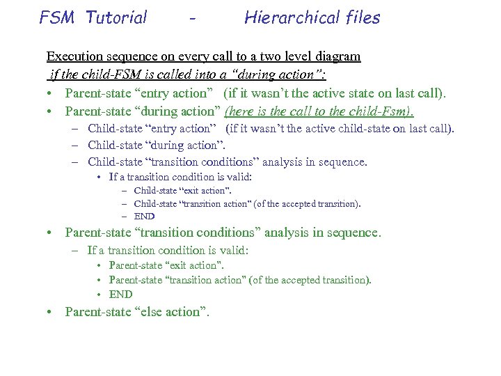 FSM Tutorial - Hierarchical files Execution sequence on every call to a two level