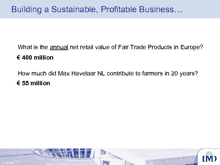 Building a Sustainable, Profitable Business… What is the annual net retail value of Fair