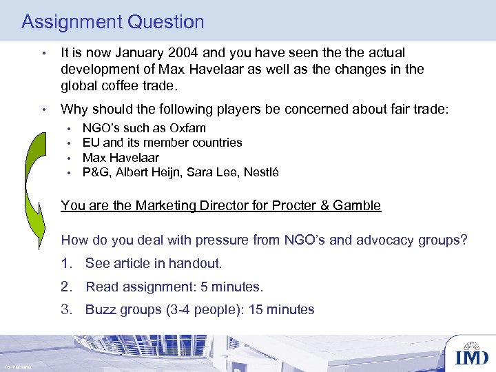 Assignment Question • It is now January 2004 and you have seen the actual