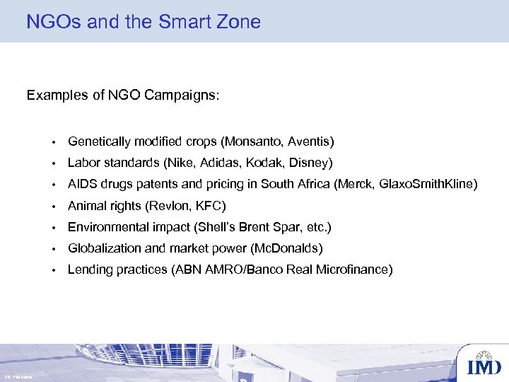 NGOs and the Smart Zone Examples of NGO Campaigns: • • Labor standards (Nike,