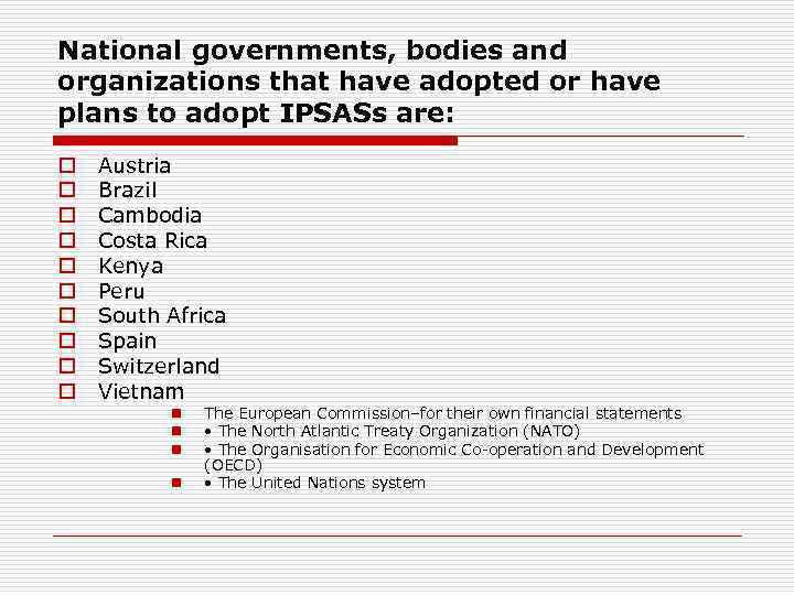 National governments, bodies and organizations that have adopted or have plans to adopt IPSASs