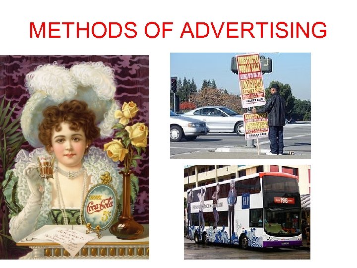 METHODS OF ADVERTISING 