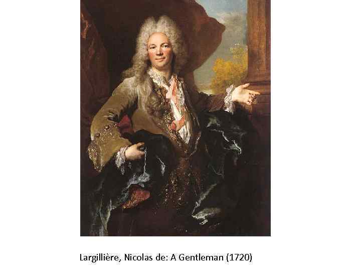 Largillière, Nicolas de: A Gentleman (1720) 