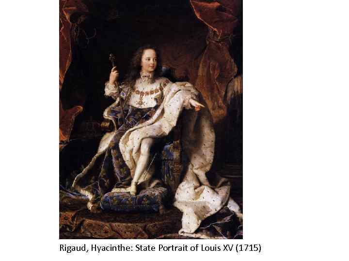 Rigaud, Hyacinthe: State Portrait of Louis XV (1715) 