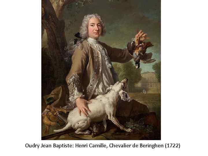 Oudry Jean Baptiste: Henri Camille, Chevalier de Beringhen (1722) 