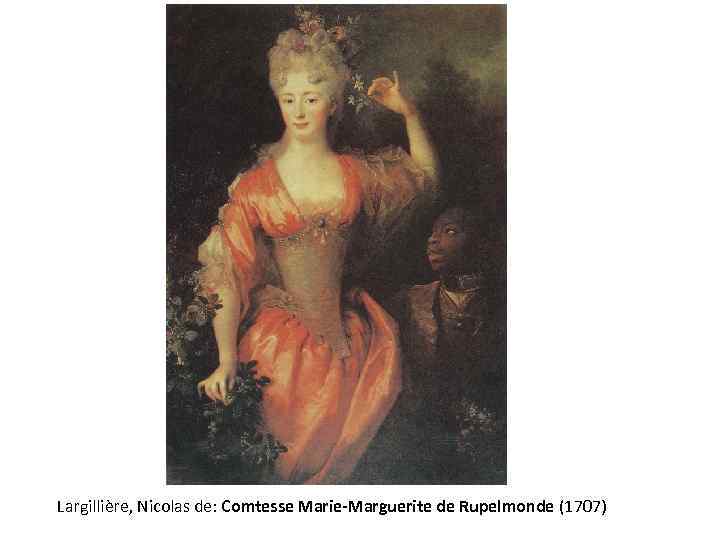 Largillière, Nicolas de: Comtesse Marie-Marguerite de Rupelmonde (1707) 