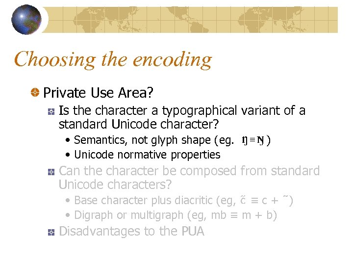 Choosing the encoding Private Use Area? Is the character a typographical variant of a