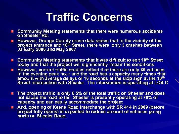 Traffic Concerns Community Meeting statements that there were numerous accidents on Sheeler Rd. However,