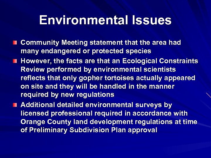 Environmental Issues Community Meeting statement that the area had many endangered or protected species