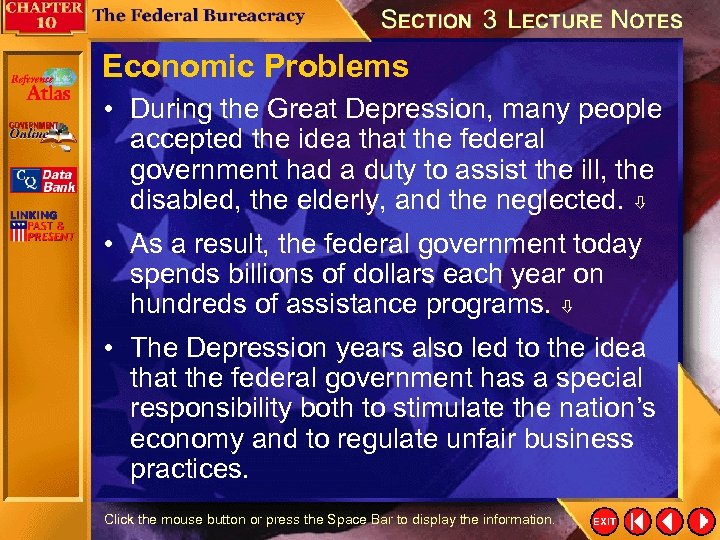 Economic Problems • During the Great Depression, many people accepted the idea that the