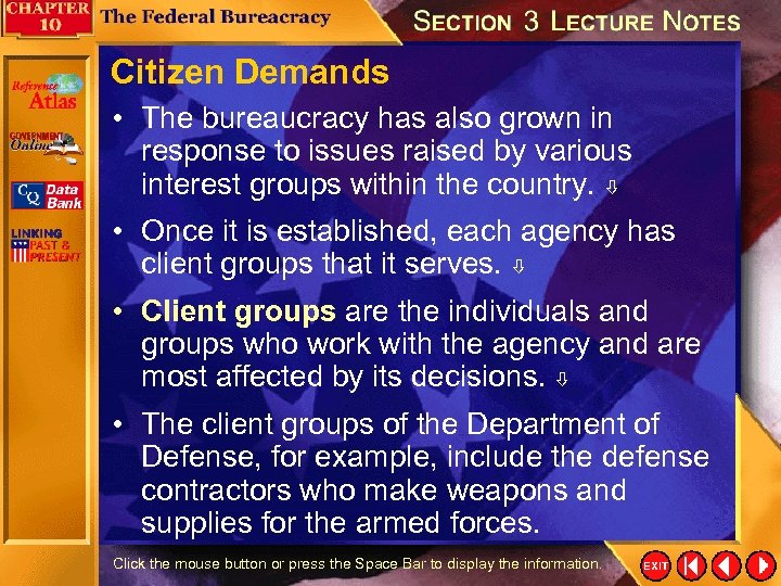 Citizen Demands • The bureaucracy has also grown in response to issues raised by