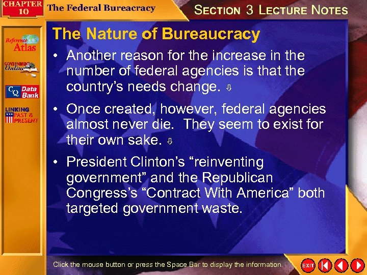 The Nature of Bureaucracy • Another reason for the increase in the number of