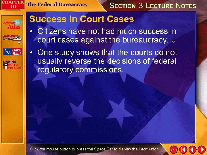 Success in Court Cases • Citizens have not had much success in court cases