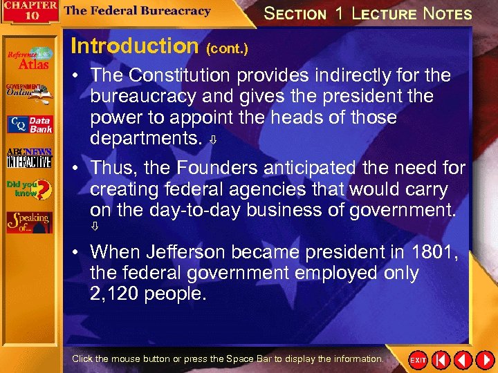 Introduction (cont. ) • The Constitution provides indirectly for the bureaucracy and gives the