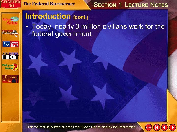Introduction (cont. ) • Today, nearly 3 million civilians work for the federal government.